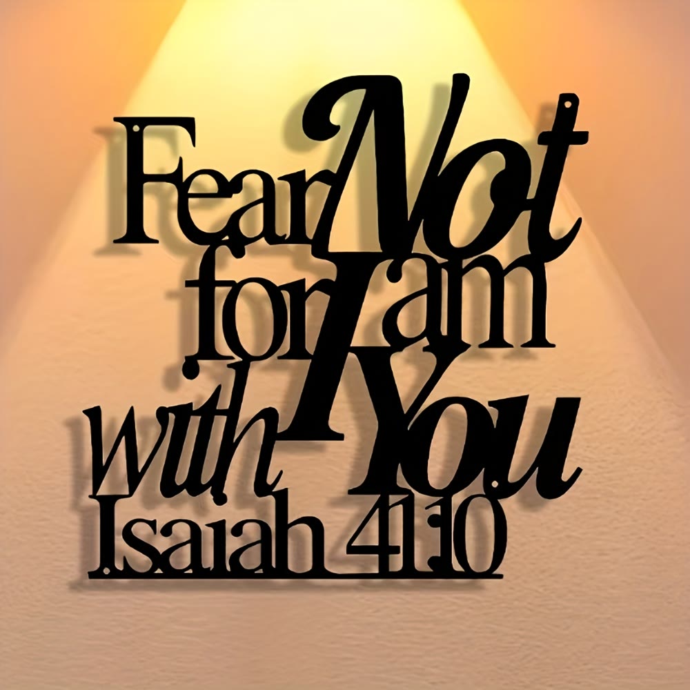 Christian Artwork Workshop Black Metal Wall Art: Isaiah 41:10 - 'Fear Not, for I Am with You'